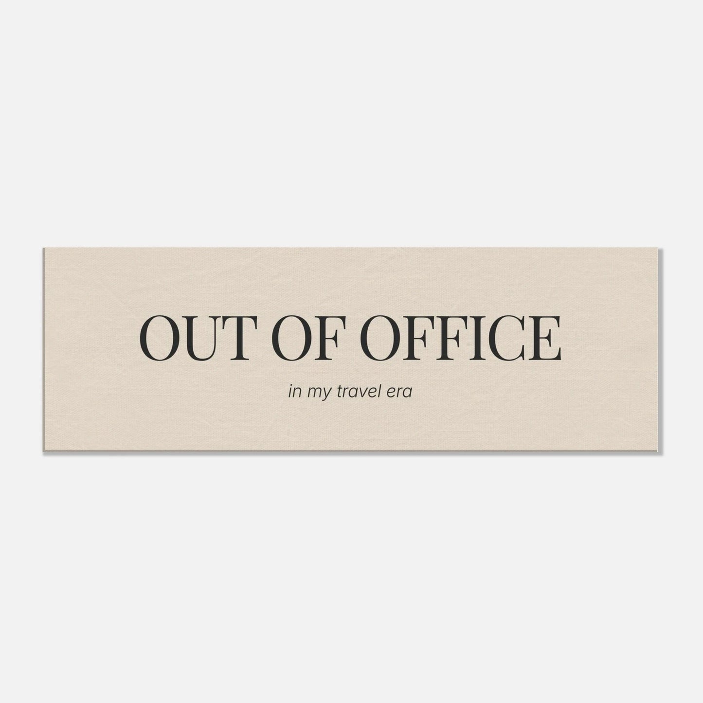 Out of Office Canvas Wall Art - Out of Office Outfitters - Print Material