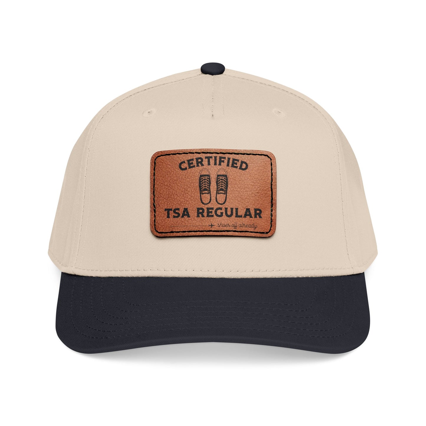 Beige and black cap with a brown leather patch featuring 'Certified TSA Regular (shoes already off)'