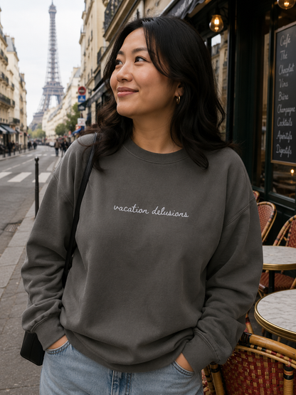 "Vacation Delusions" Travel Truths Sweatshirt