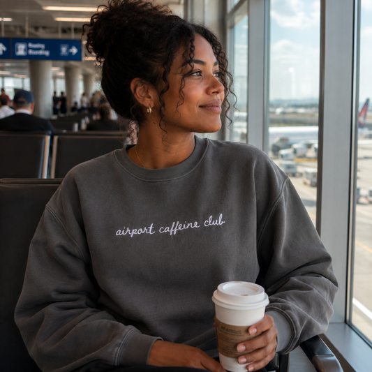 "Airport Caffeine Club" Travel Truths Sweatshirt
