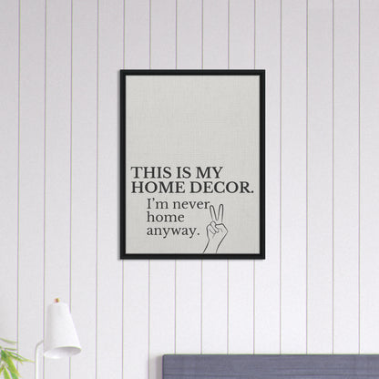 This is my Home Decor Typography Canvas