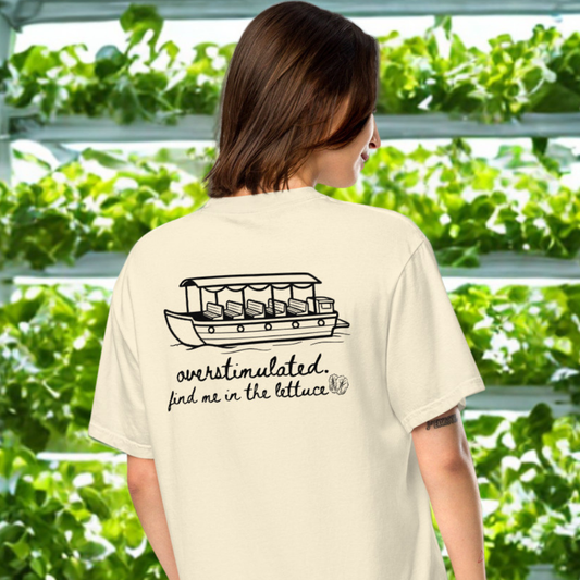 "Overstimulated. Find Me in the Lettuce" Travel Truth Tee