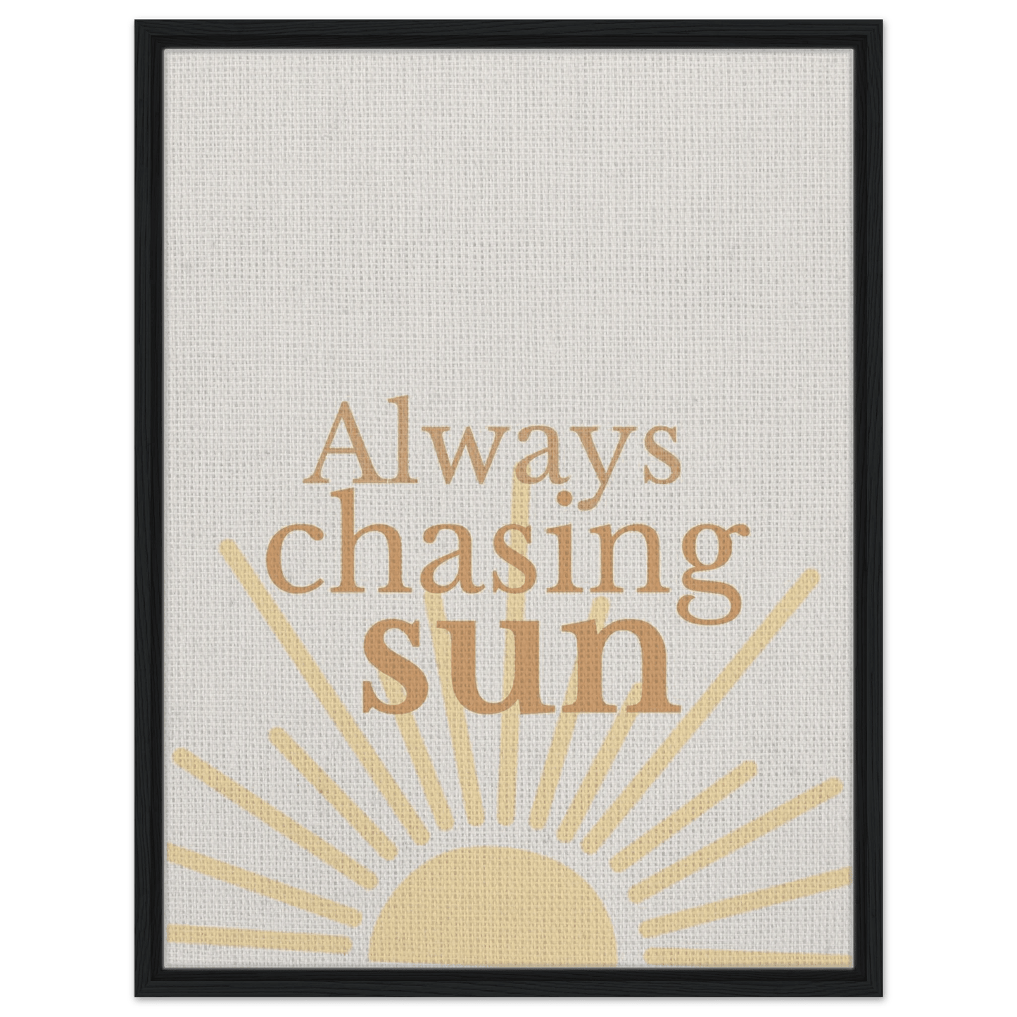 Always Chasing the Sun - Warm Minimal Canvas - Out of Office Outfitters - Print Material