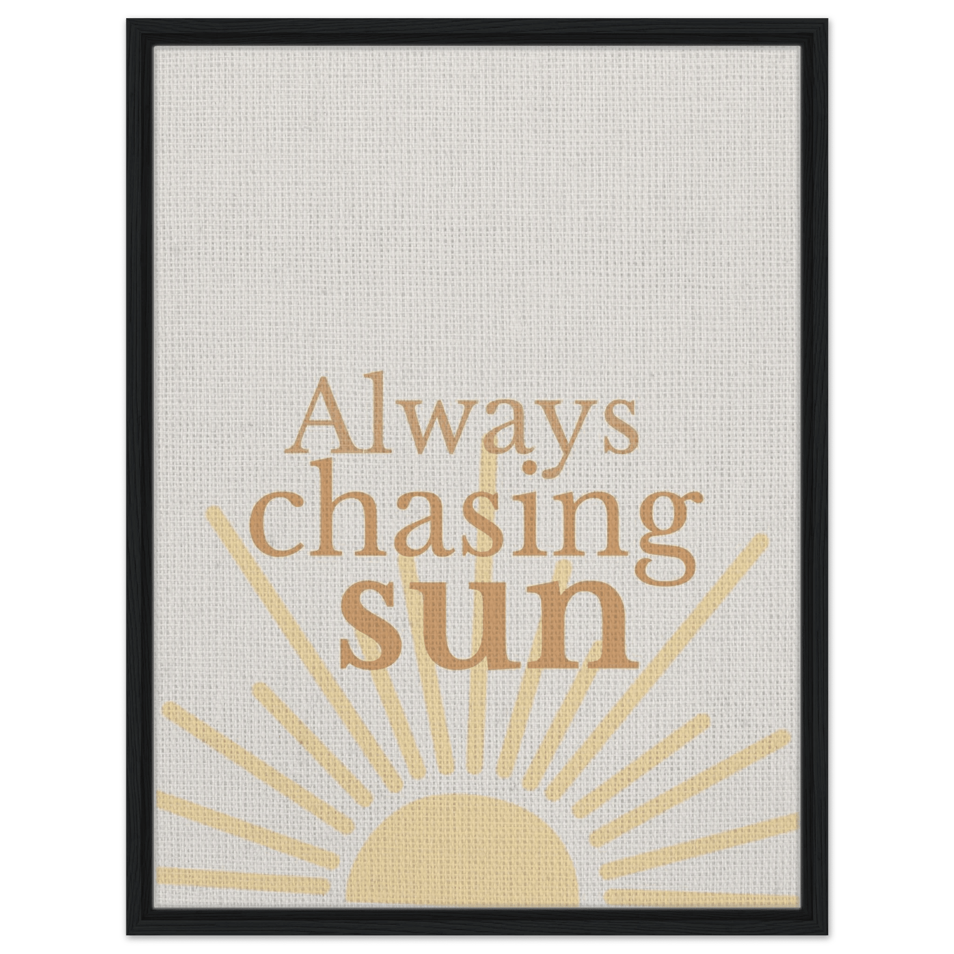 Always Chasing the Sun - Warm Minimal Canvas - Out of Office Outfitters - Print Material