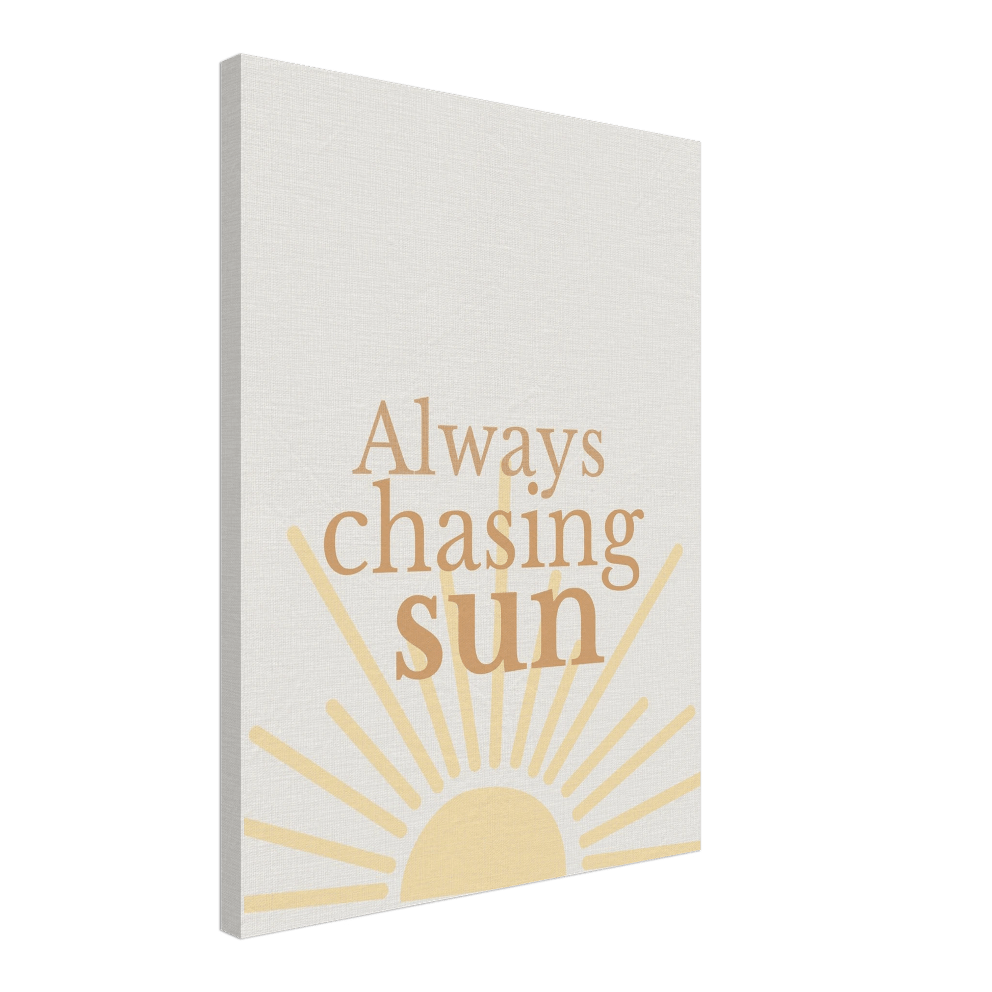 Always Chasing the Sun - Warm Minimal Canvas - Out of Office Outfitters - Print Material