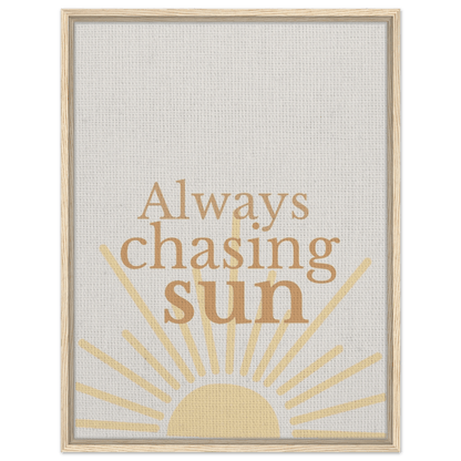 Always Chasing the Sun - Warm Minimal Canvas - Out of Office Outfitters - Print Material