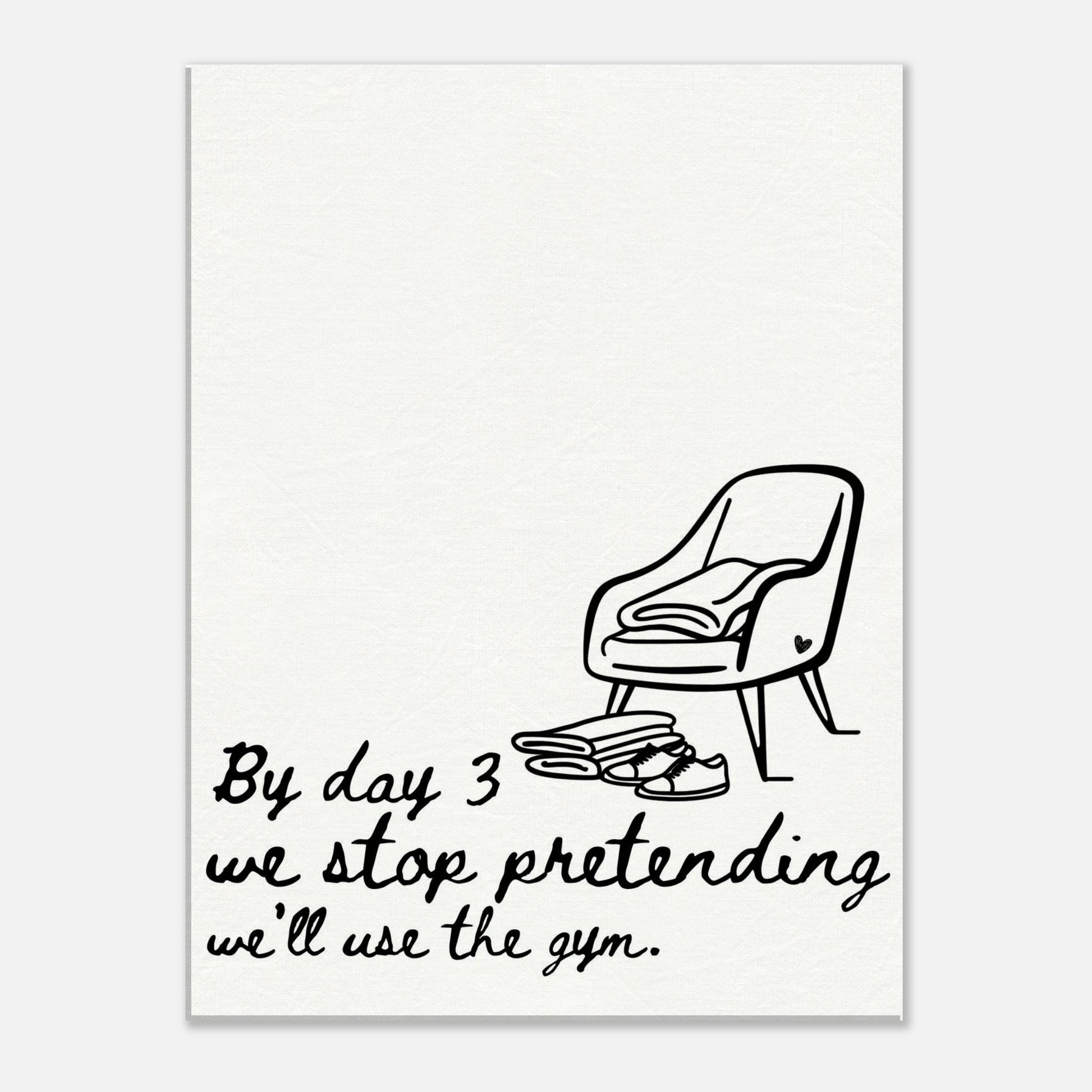 By Day 3 We Stop Pretending We'll Use the Gym - Travel Couple Art - Out of Office Outfitters - Print Material
