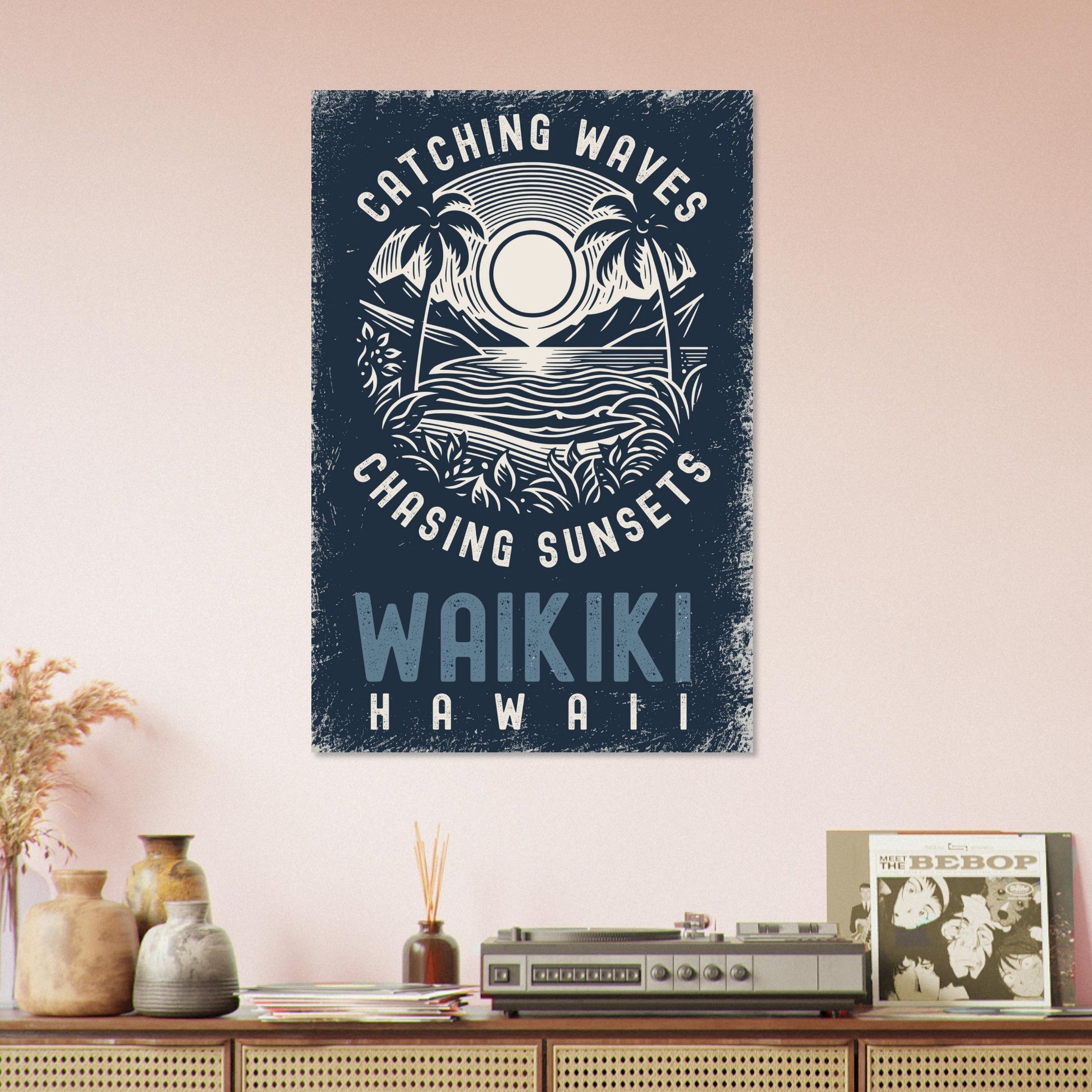 Catching Waves Chasing Sunsets Poster - Out of Office Outfitters - Print Material