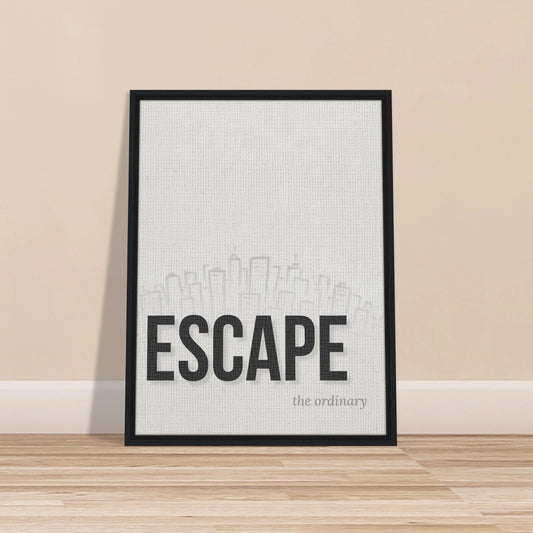 Escape the Ordinary - Minimal Typography - Out of Office Outfitters - Print Material