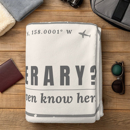 Itinerary? I Don't Even Know Her Blanket - Warm Sherpa Travel Throw - Out of Office Outfitters - Home Decor