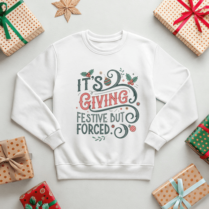 It's Giving Festive but Forced Christmas Sweatshirt - Out of Office Outfitters - Sweatshirt