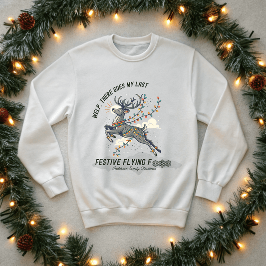Last Festive Flying .... Christmas Sweatshirt - Out of Office Outfitters - Sweatshirt