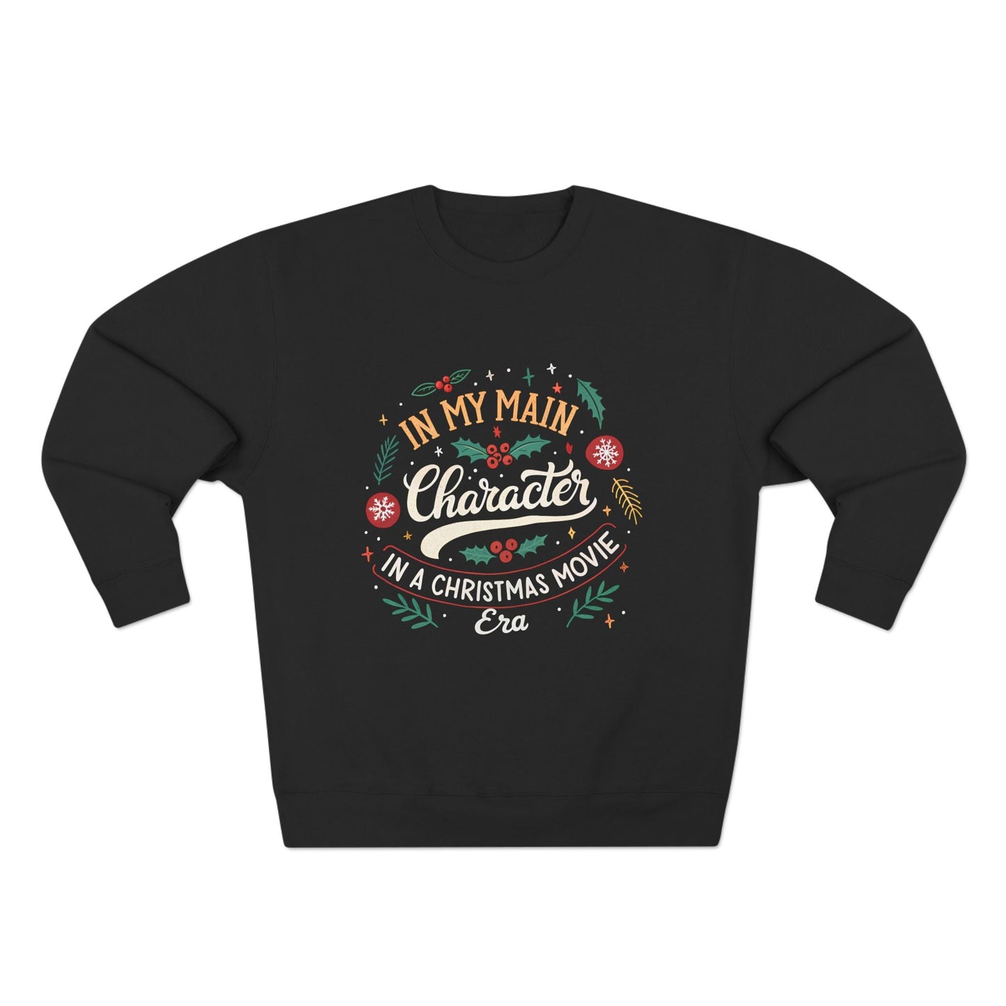 Main Character Era Christmas Sweatshirt - Out of Office Outfitters - Sweatshirt