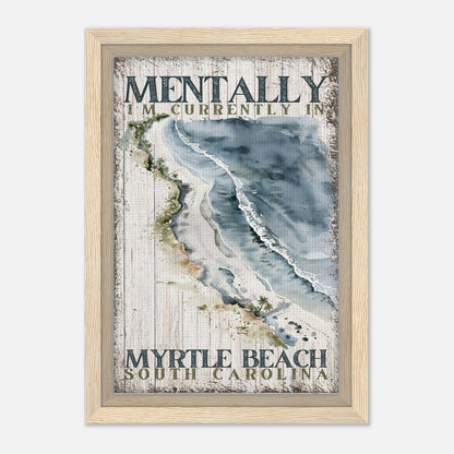 Mentally at my Favorite Beach Framed Canvas - Out of Office Outfitters - Print Material