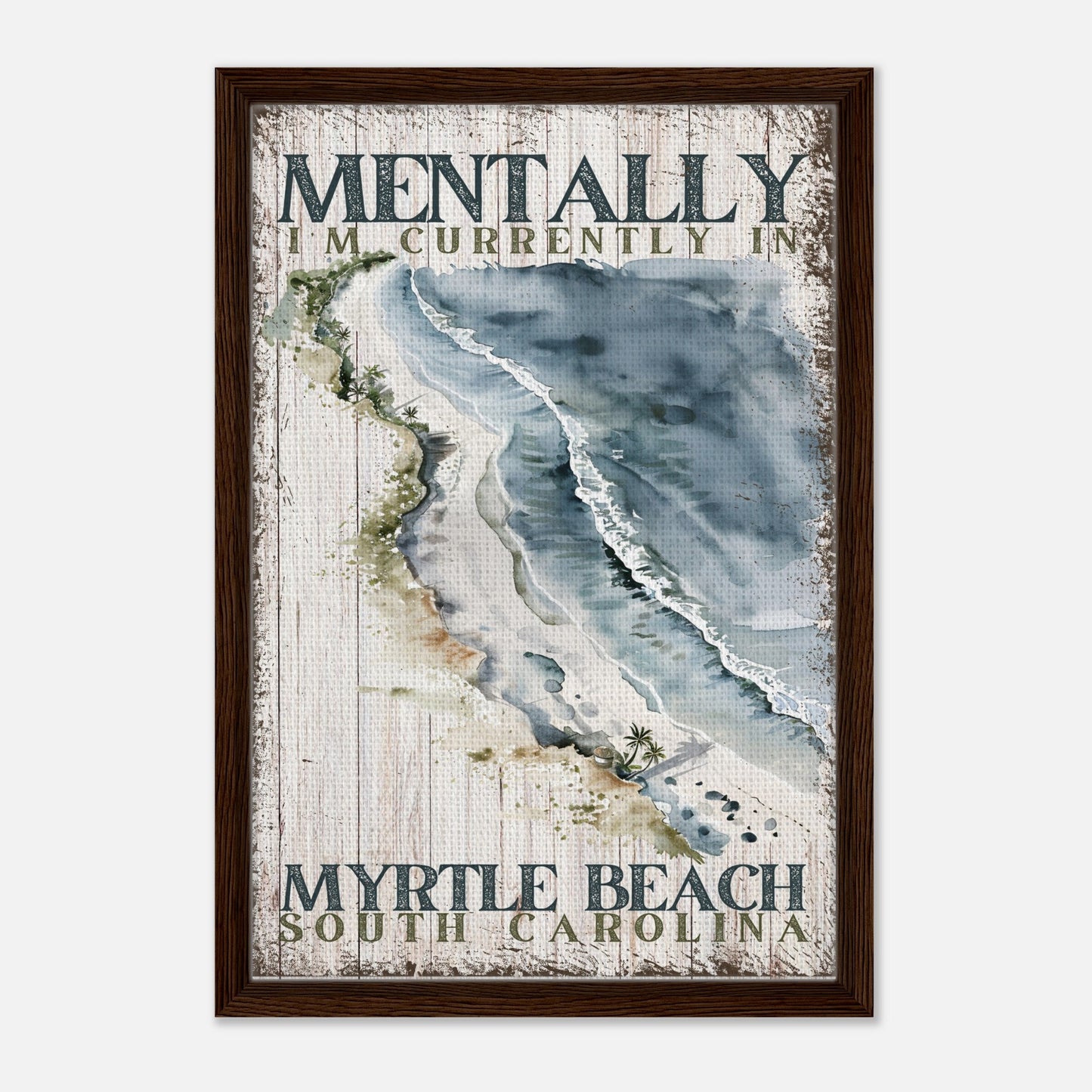 Mentally at my Favorite Beach Framed Canvas - Out of Office Outfitters - Print Material