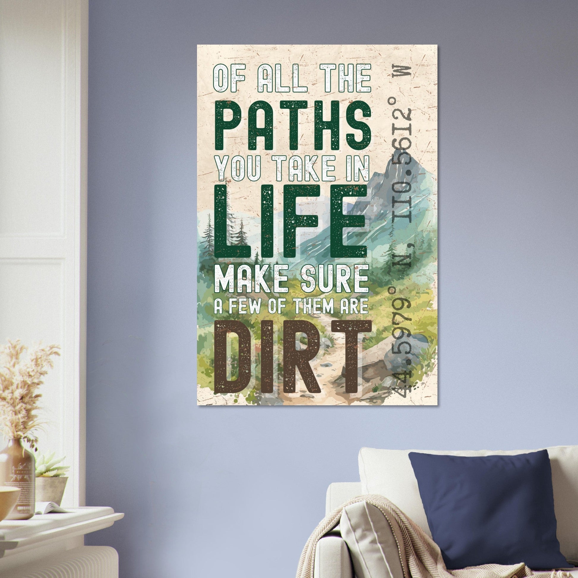 Of All the Paths You Take Poster - Out of Office Outfitters - Print Material