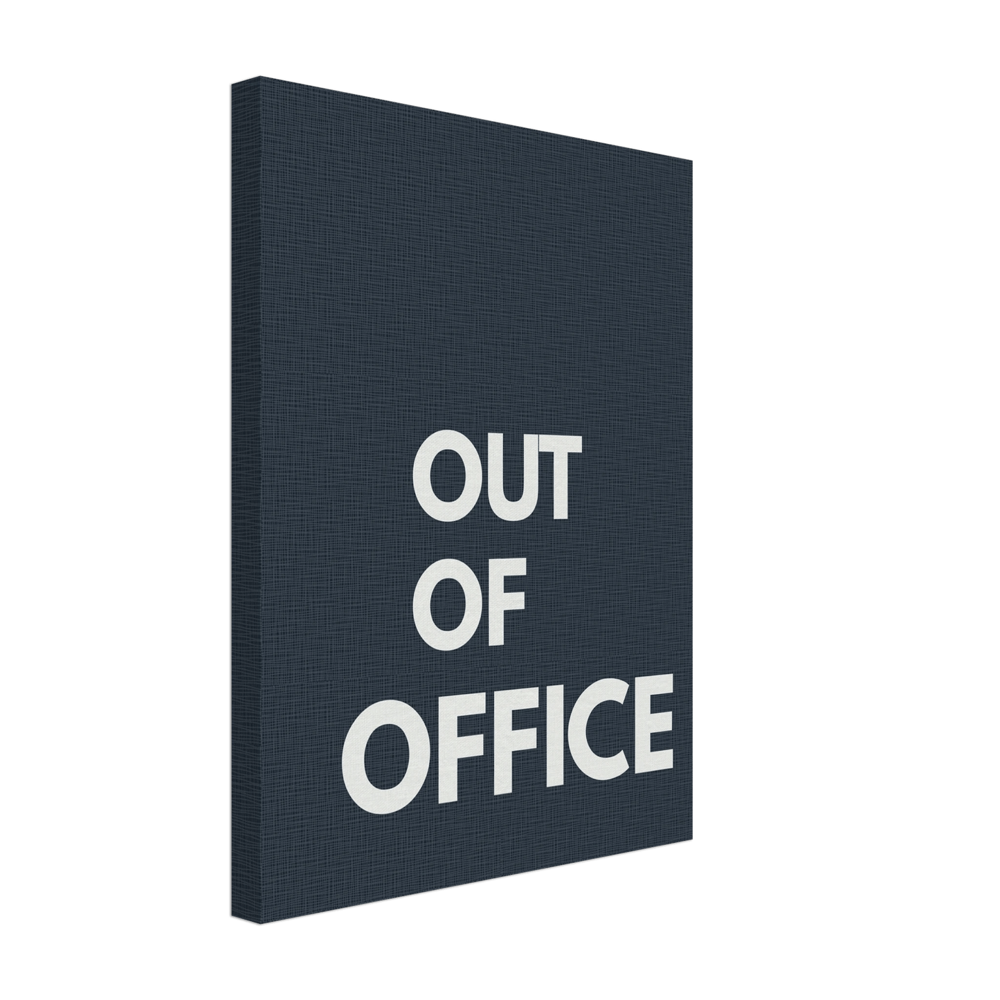 Out of Office Typography Canvas - Out of Office Outfitters - Print Material