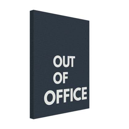 Out of Office Typography Canvas - Out of Office Outfitters - Print Material