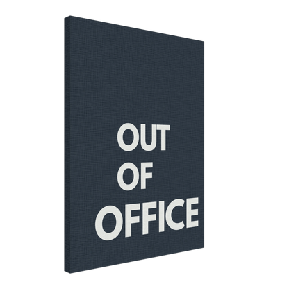 Out of Office Typography Canvas - Out of Office Outfitters - Print Material
