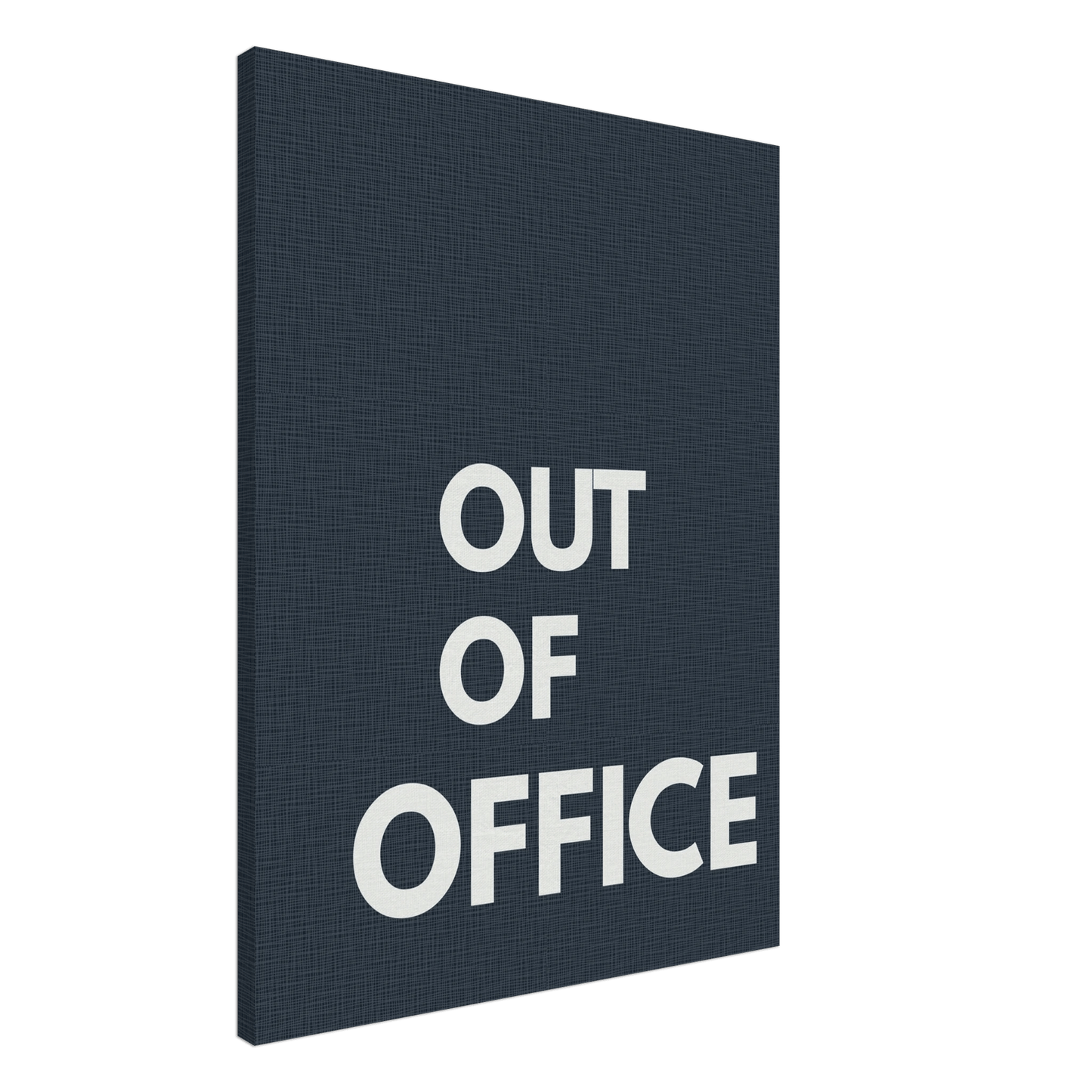 Out of Office Typography Canvas - Out of Office Outfitters - Print Material