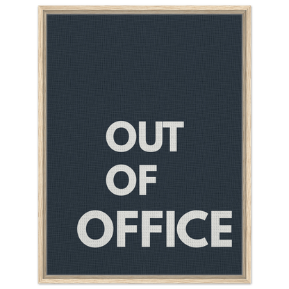 Out of Office Typography Canvas - Out of Office Outfitters - Print Material