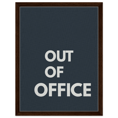 Out of Office Typography Canvas - Out of Office Outfitters - Print Material