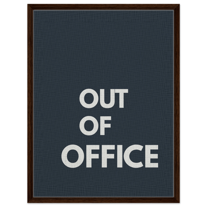 Out of Office Typography Canvas - Out of Office Outfitters - Print Material