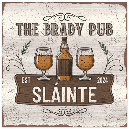 Slainte Irish Pub Brushed Aluminum Bar Sign - Out of Office Outfitters - Print Material