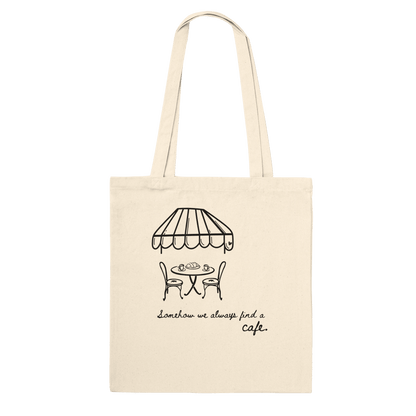 Somehow We Always Find a Cafe Crew Only Tote - Out of Office Outfitters - Print Material
