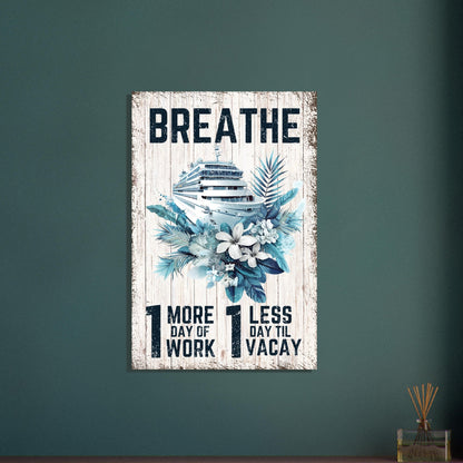 Vacation Mantra Poster - Out of Office Outfitters - Print Material