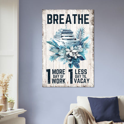 Vacation Mantra Poster - Out of Office Outfitters - Print Material