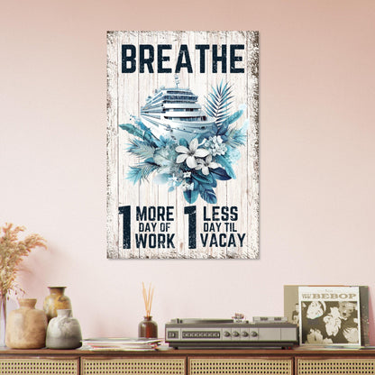 Vacation Mantra Poster - Out of Office Outfitters - Print Material