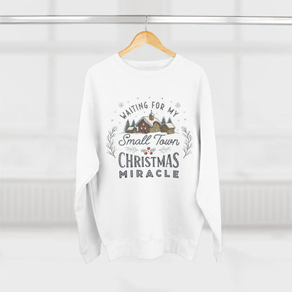 Waiting on my Small Town Christmas Miracle Christmas Sweatshirt - Out of Office Outfitters - Sweatshirt