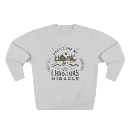 Waiting on my Small Town Christmas Miracle Christmas Sweatshirt - Out of Office Outfitters - Sweatshirt