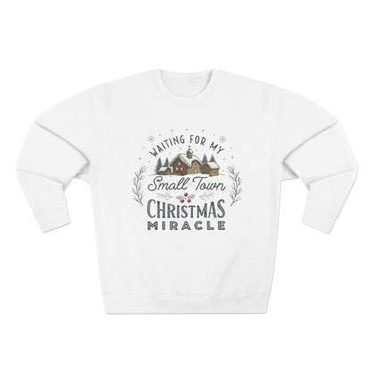 Waiting on my Small Town Christmas Miracle Christmas Sweatshirt - Out of Office Outfitters - Sweatshirt