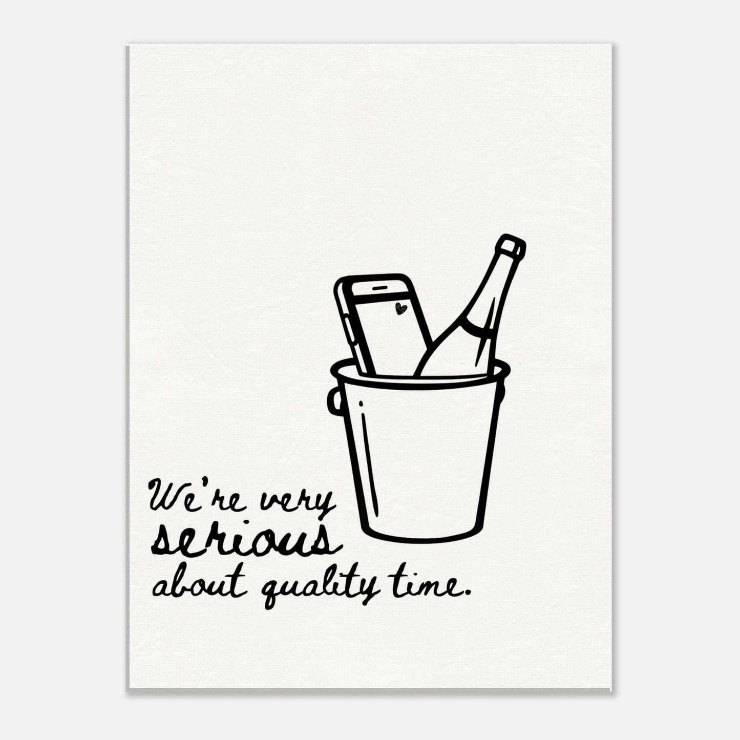 We're Serious About Quality Time - Travel Couple Art - Out of Office Outfitters - Print Material