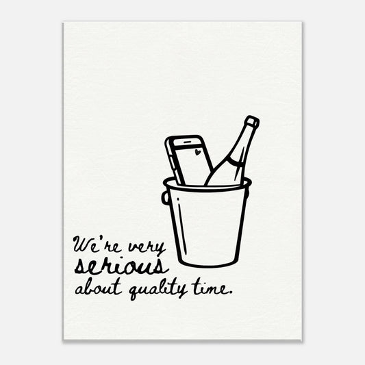 We're Serious About Quality Time - Travel Couple Art - Out of Office Outfitters - Print Material