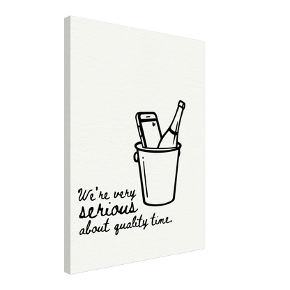 We're Serious About Quality Time - Travel Couple Art - Out of Office Outfitters - Print Material