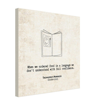 "When We Ordered in a Language We Don't Understand" - Personalized Travel Micro Memory Canvas - Out of Office Outfitters - 