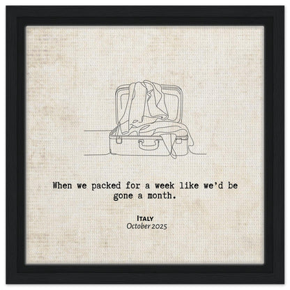 "When We Significantly Overpacked" - Personalized Travel Micro Memory Framed Canvas - Out of Office Outfitters - Print Material